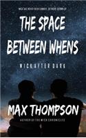 Space Between Whens