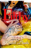 Filthy Rich, Part 1