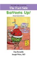 Fart Side - Bottoms Up! Pocket Rocket Edition