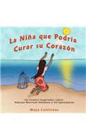 Niña Que Podría Curar Su Corazón - Un Cuento Inspirador Sobre Kahuna Morrnah Simeona Y Ho'oponopono