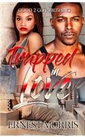 Trapped in Love
