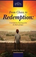 From Chaos to Redemption