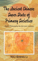 Ancient Chinese Super State of Primary Societies