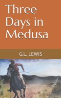 Three Days in Medusa