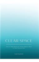Clear Space