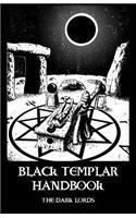 Black Templar Handbook: (1 Black Brotherhood Training Manuals)
