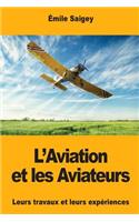 L'Aviation et les Aviateurs