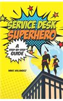 Service Desk Superhero