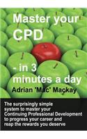 Master Your CPD - in 3 Minutes a Day