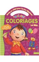 Oui-Oui - Coloriages Pour Ne Pas Depasser - La Fete: (2267508 Oui-Oui)