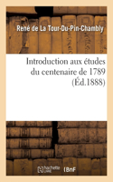 Introduction Aux Études Du Centenaire de 1789