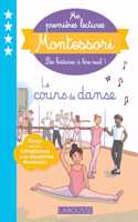 Mes premieres lectures Montessori: Le cours de danse