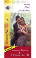 Reunis Pour Toujours - Un Millionaire Amoureux (Harlequin Horizon)