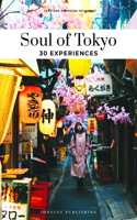 Soul of Tokyo Guide: 30 Experiences