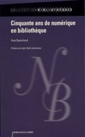 Cinquante ans de numerique en bibliotheque