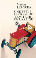 Breve Histoire Du Tracteur En Ukraine