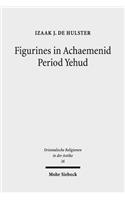 Figurines in Achaemenid Period Yehud
