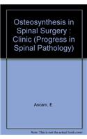 Osteosynthesis in Spinal Surgery : Clinic