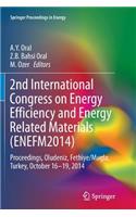 2nd International Congress on Energy Efficiency and Energy Related Materials (Enefm2014)
