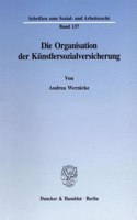 Die Organisation Der Kunstlersozialversicherung