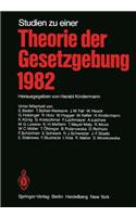 Studien Zu Einer Theorie Der Gesetzgebung 1982