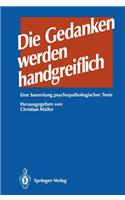 Die Gedanken Werden Handgreiflich