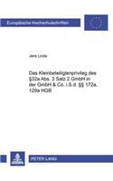 Das Kleinbeteiligtenprivileg Des § 32a Abs. 3 Satz 2 Gmbhg in Der Gmbh & Co. I.S.D. §§ 172a, 129a Hgb