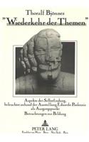 Wiederkehr der Themen: Aspekte Der Selbstfindung Beleuchtet Anhand Der Ausstellung Eduardo Paolozzis ALS Ausgangspunkt. Betrachtungen Zur Bildung.