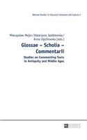 Glossae - Scholia - Commentarii