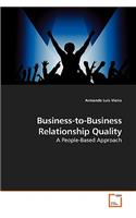 Business-to-Business Relationship Quality