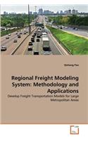 Regional Freight Modeling System