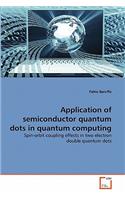 Application of semiconductor quantum dots in quantum computing