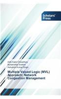 Multiple Valued Logic (MVL) Approach