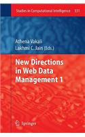 New Directions in Web Data Management 1