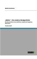 "Malina" - Eine moderne Mordgeschichte: De-/Konstruktion eines weiblichen Subjekts bei Ingeborg Bachmann