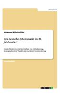 deutsche Arbeitsmarkt im 21. Jahrhundert