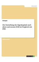 Die Darstellung des Eigenkapitals nach altem und neuem HGB im Vergleich mit IFRS
