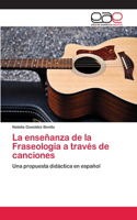 enseñanza de la Fraseología a través de canciones