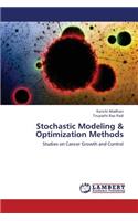 Stochastic Modeling & Optimization Methods