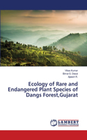 Ecology of Rare and Endangered Plant Species of Dangs Forest, Gujarat