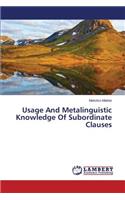 Usage And Metalinguistic Knowledge Of Subordinate Clauses