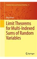 Limit Theorems for Multi-Indexed Sums of Random Variables