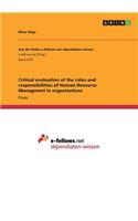 Critical evaluation of the roles and responsibilities of Human Resource Managment in organisations