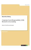 Corporate Social Responsibility (CSR) Research in Accounting