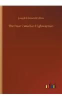 Four Canadian Highwayman