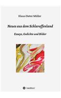 Neues aus dem Schlaraffenland