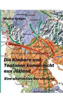 Kimbern und Teutonen kamen nicht aus Jütland