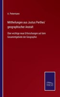 Mittheilungen aus Justus Perthes' geographischer Anstalt: Über wichtige neue Erforschungen auf dem Gesammtgebiete der Geographie