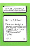 Die 'zweideutigen' altenglischen Raetsel des Exeter Book in ihrem zeitgenoessischen Kontext