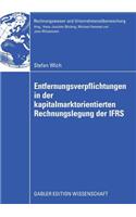 Entfernungsverpflichtungen in Der Kapitalmarktorientierten Rechnungslegung Der Ifrs